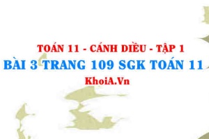 Bài 3 trang 109 SGK Toán 11 tập 1 Cánh Diều